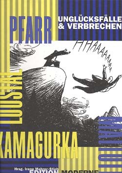 Unglücksfälle & Verbrechen (Edition Moderne, BÜ.)