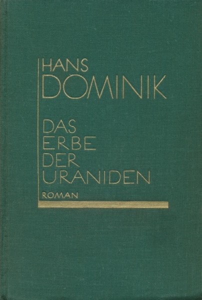 Dominik, Hans Leihbuch VK Erbe der Uraniden (Scherl) Vorkrieg