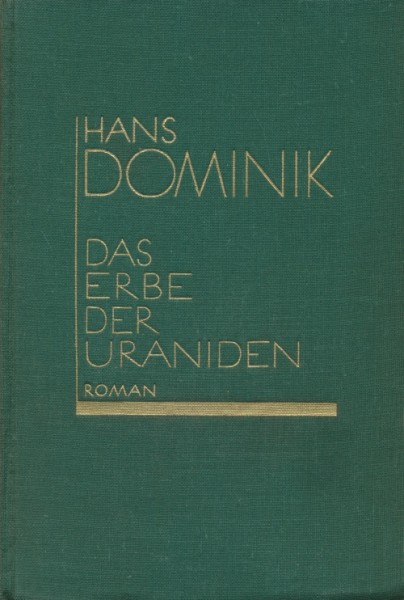 Dominik, Hans Leihbuch VK Erbe der Uraniden (Scherl) Vorkrieg