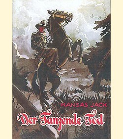 Kansas Jack Vorkrieg Leihbuch Nachdruck Der Tanzende Tod (Ganzbiller)