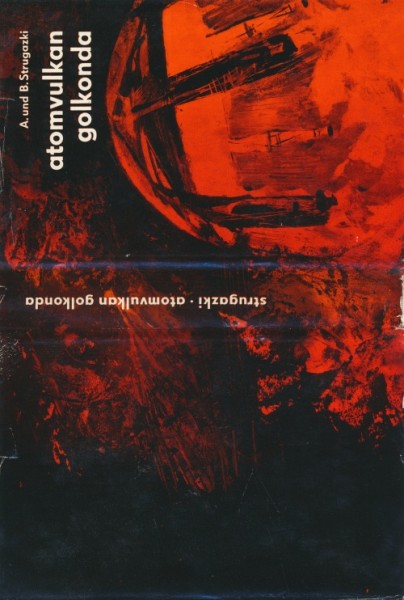 Strugazki, A. und B. Leihbuch SU Atomvulkan Golkonda (Weiss) nur Schutzumschlag