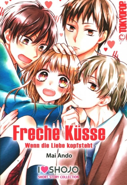 Freche Küsse - Wenn die Liebe kopfsteht