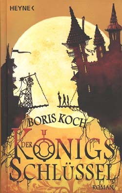Koch, Boris (Heyne, Tb.) Königs Schlüssel (neu)