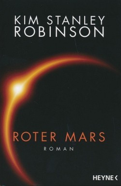 Robinson, K. S.: Die Mars-Trilogie 1 - Roter Mars