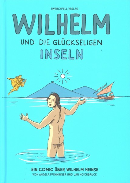 Wilhelm und die glückseligen Inseln