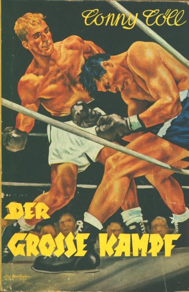 Conny Cölls Abenteuerwelt (Conny Cöll-Verlag, Tb.) Grosse Kampf