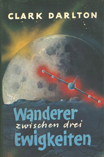 Darlton, Clark Leihbuch Wanderer zwischen drei Ewigkeiten (Dörner)