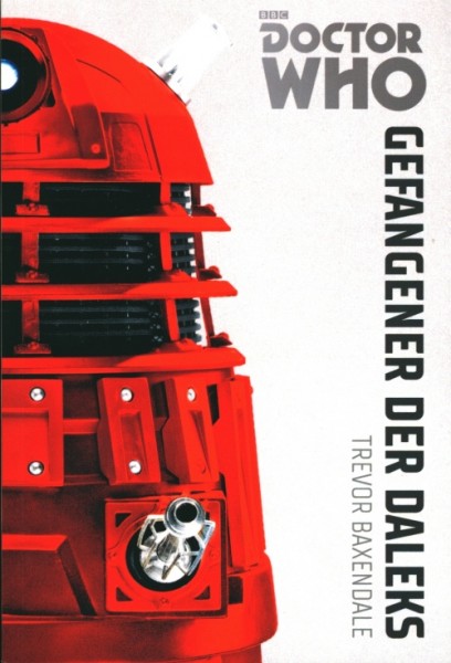 DOCTOR WHO: MONSTER-EDITION 1 - Gefangener der Daleks 1