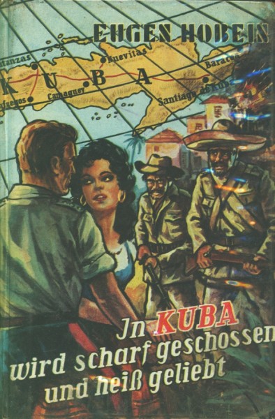 Hobein, Eugen Leihbuch In Kuba wird scharf geschossen (Bewin)