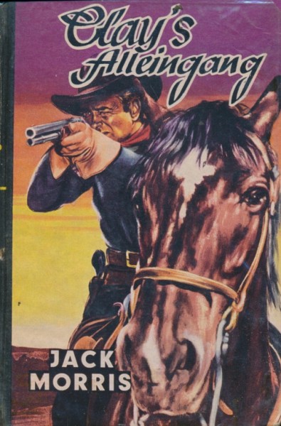 Morris, Jack Leihbuch Clay's Alleingang (Feldmann)