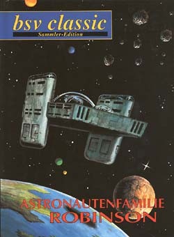 Astronautenfamilie Robinson (Bernt, B.) Nr. 1-6 kpl. (Z1)