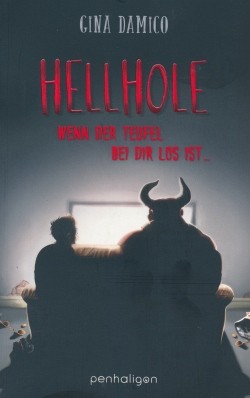 Damico, G.: Hellhole - Wenn der Teufel bei dir los ist...
