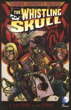 JSA The Liberty Files - The Whistling Skull SC