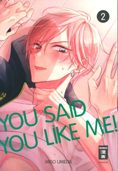 You said you like me! 02