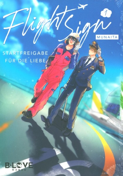 Flight Sign - Startfreigabe für die Liebe (B-Love Manga, Tb.) Nr. 1-2