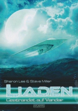 Lee, S./Miller, S.: Liaden 3 - Gestrandet auf Vandar
