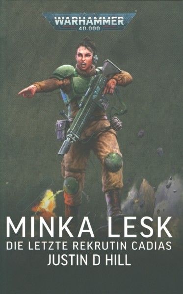 Warhammer 40.000 - Minka Lesk: Die letzte Rekrutin Cadias