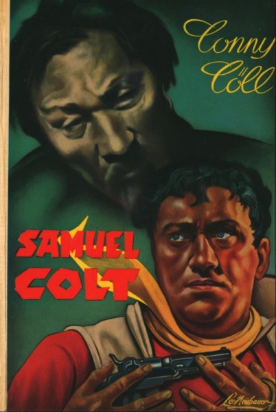 Conny Cöll Leihbuch Samuel Colt (Conny-Cöll-Verlag)