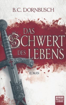 Dornbusch, B. C.: Die sieben Monde 2 - Das Schwert des Lebens