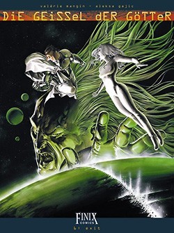 Geissel der Götter (Finix, Br.) Nr. 6 (neu)