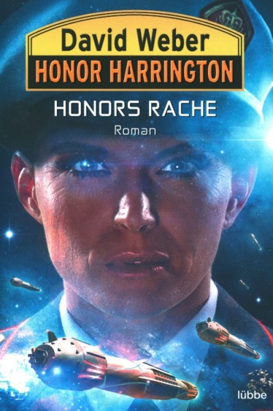 Weber, D: Honor Harrington 37 - Honors Rache