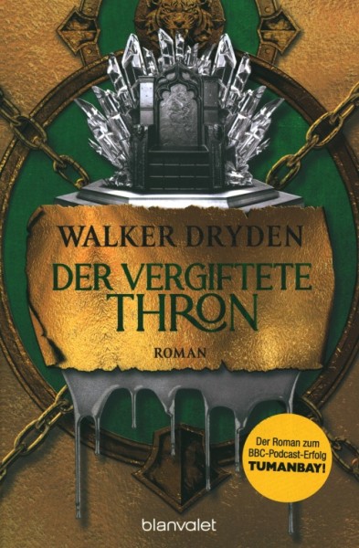 Dryden, W.: Tumanbay-Saga 2 - Der vergiftete Thron
