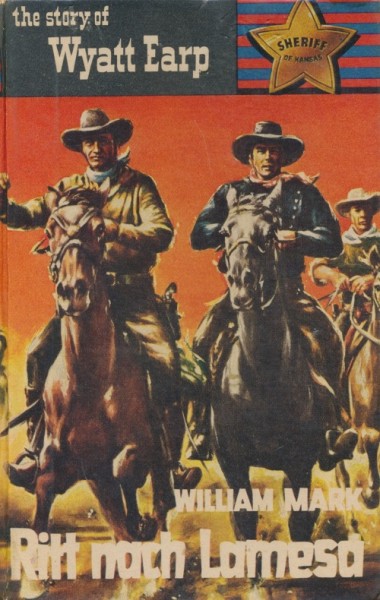 Story of Wyatt Earp Leihbuch Ritt nach Lamesa (Saba)