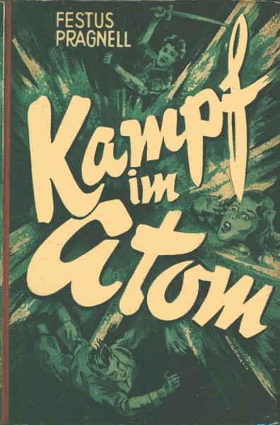 Pragnell, Festus Leihbuch Kampf im Atom (Helios)
