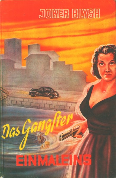 Blysh, Joker Leihbuch Gangster 1x1 (Borgsmüller)