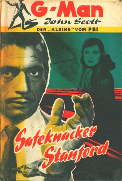 G-Man John Scott Leihbuch Safeknacker Stanford (Borgsmüller)