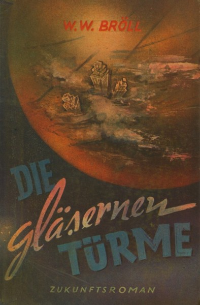 Bröll, W.W. Leihbuch Gläsernen Türme (Hönne)