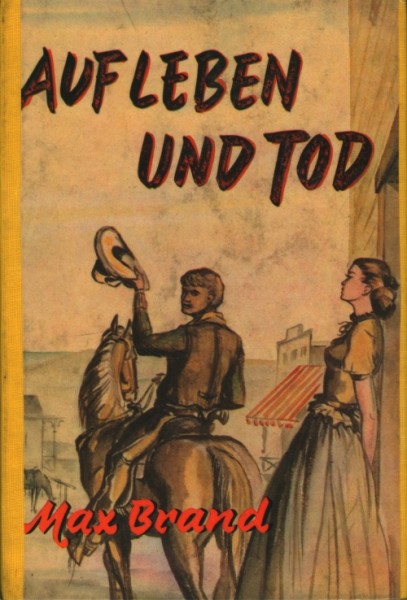 Brand, Max Leihbuch Auf Leben und Tod (Awa)