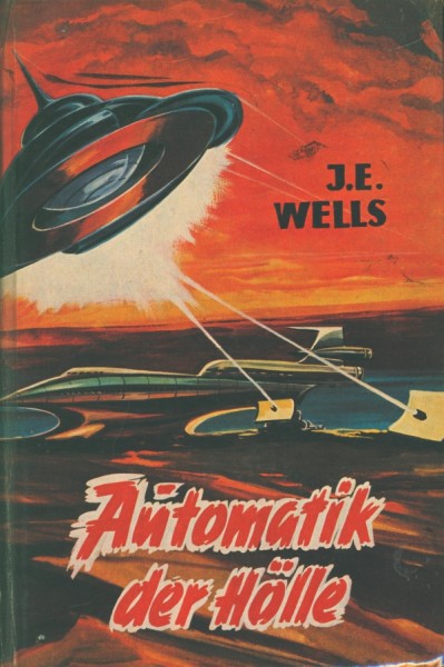 Wells, J.E. Leihbuch Automatik der Hölle (Bewin)