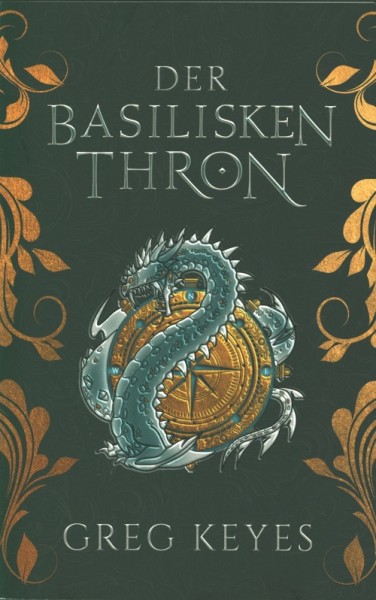 Keyes, G.: Der Basilisken Thron