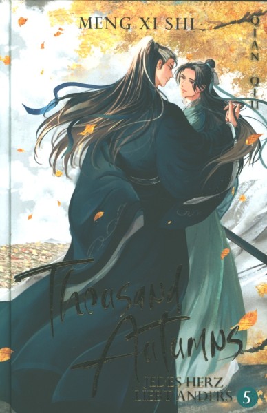 Shi, Meng Xi.: Thousand Autumns 5 - Jedes Herz liebt anders