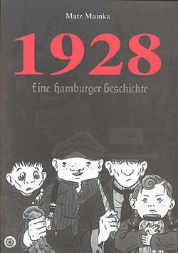 1928 - Eine Hamburger Geschichte