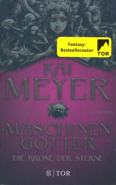 Meyer, K.: Die Krone der Sterne 3 - Maschinengötter