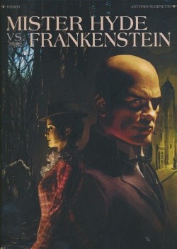 Mister Hyde vs. Frankenstein (Splitter, B.)