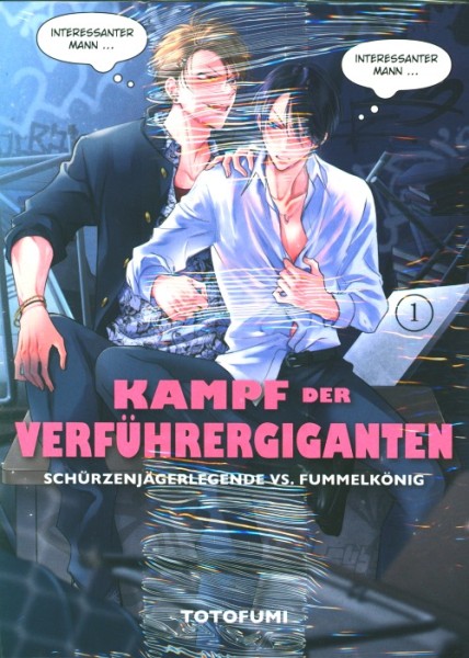 Kampf der Verführergiganten: Schürzenjägerlegende vs. Fummelkönig (Panini Manga, Tb.) Nr. 1-4