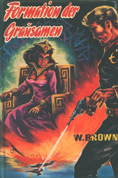 Brown, W. Leihbuch Formation der Grausamen (Bewin)