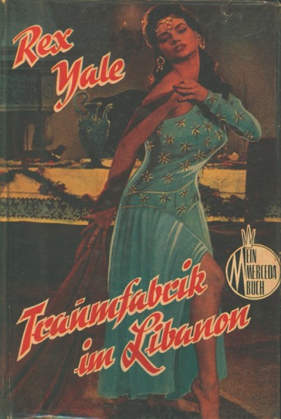 Rex Yale Leihbuch Traumfabrik im Libanon (Mercada)