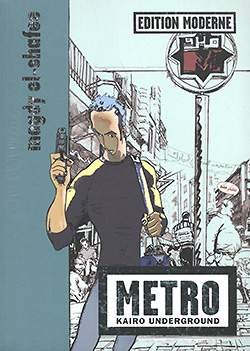 Metro - Kairo Underground (Edition Moderne, Br.)