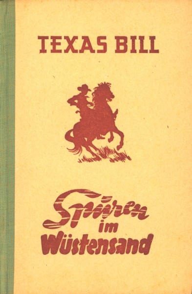 Texas Bill Leihbuch Spuren im Wüstensand (Liebel)