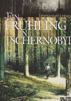Ein Frühling in Tschernobyl (Splitter, B.)