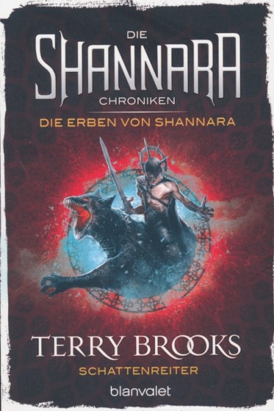 Terry Brooks - Die Shannara Chroniken: Die Erben von Shannara 4, Schattenreiter