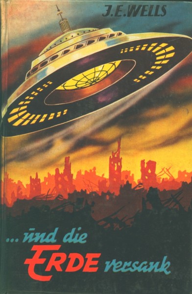 Wells, J.E. Leihbuch ...und die Erde versank (Hönne)