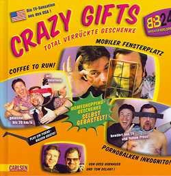 Crazy Gifts - Total verrückte Geschenke
