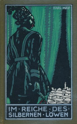 Karl May's gesammelte Werke (Radebeul 1915-1945) Nr.26 Im Reiche des silbernen Löwen I (85.-133. Tsd