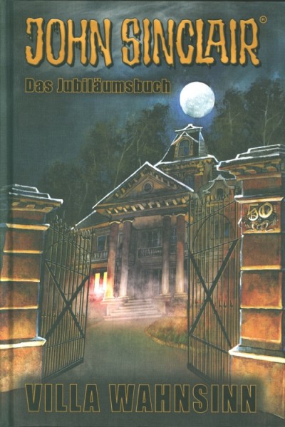 John Sinclair Jubiläumsbuch - Villa Wahnsinn