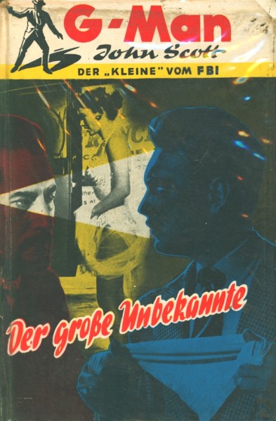 G-Man John Scott Leihbuch Große Unbekannte (Borgsmüller)